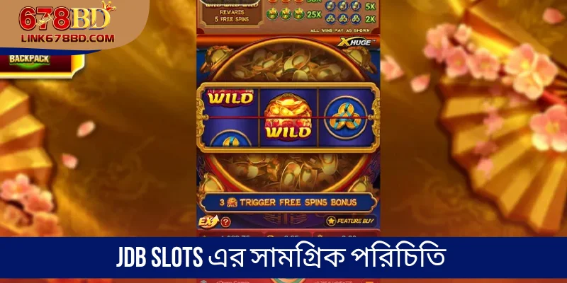 JDB Slots এর সামগ্রিক পরিচিতি
